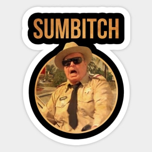 POLICE SUMBITCH JUSTICE SMOKEY bandit Sticker